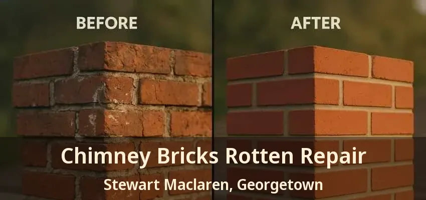 Chimney Bricks Rotten Repair Stewart Maclaren, Georgetown - ON Chimney Bricks Rotten Repair Stewart Maclaren, Georgetown - ON