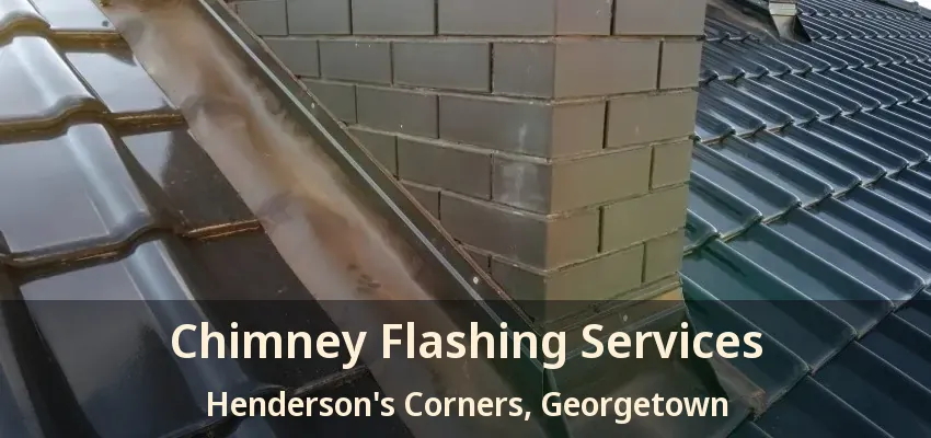 Chimney Flashing Services Henderson's Corners, Georgetown - ON