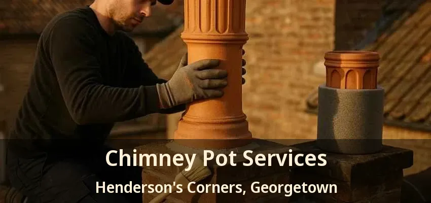 Chimney Pot Services Henderson's Corners, Georgetown - ON Chimney Pot Services Henderson's Corners, Georgetown - ON