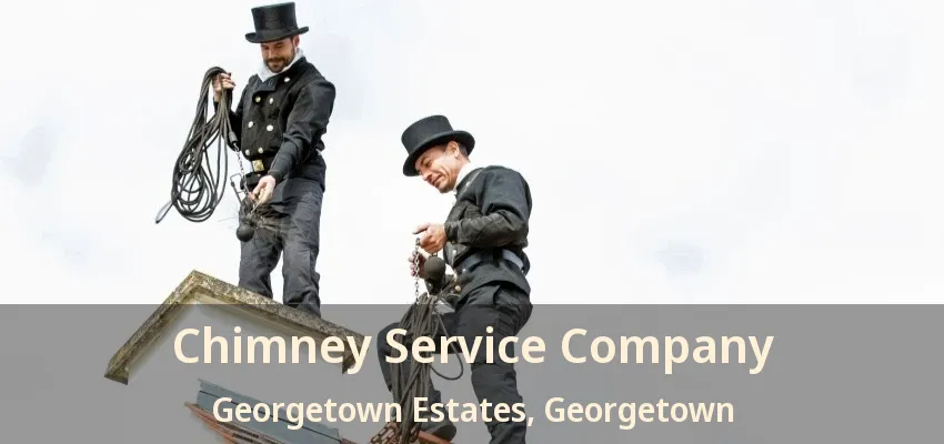 Chimney Service Company Georgetown Estates, Georgetown - ON