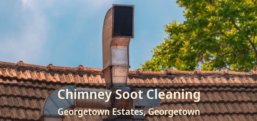 Chimney Soot Cleaning Georgetown Estates, Georgetown - ON