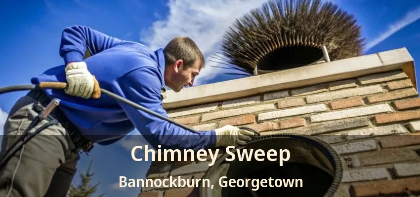 Chimney Sweep Bannockburn, Georgetown - ON