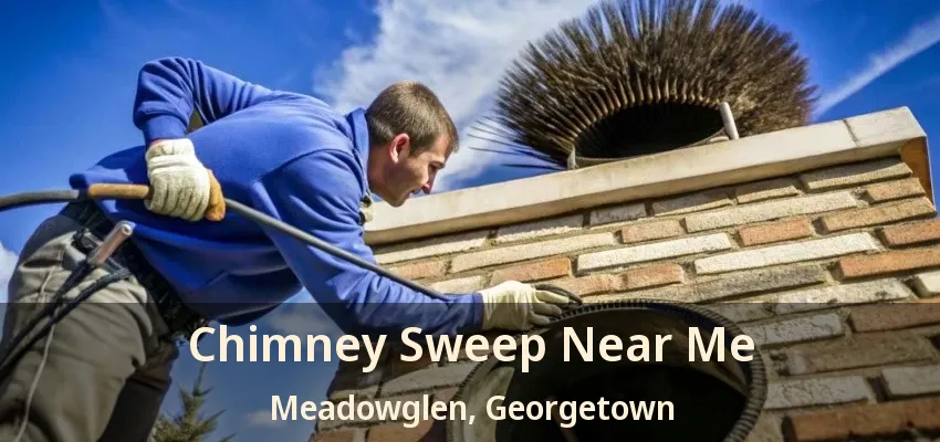 Chimney Sweep Near Me Meadowglen, Georgetown - ON