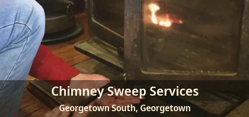 Chimney Sweep Services Georgetown South, Georgetown - ON