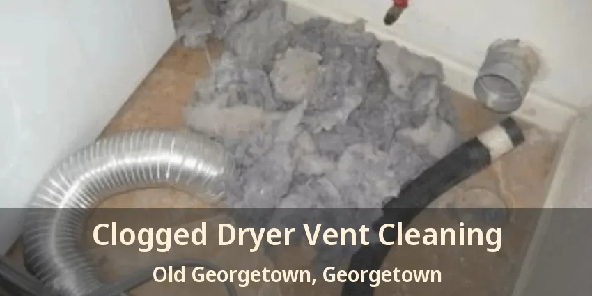 Clogged Dryer Vent Cleaning Old Georgetown, Georgetown - ON