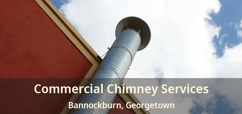 Commercial Chimney Services Bannockburn, Georgetown - ON