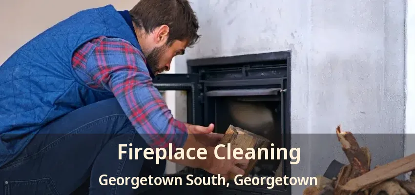 Fireplace Cleaning Georgetown South, Georgetown - ON
