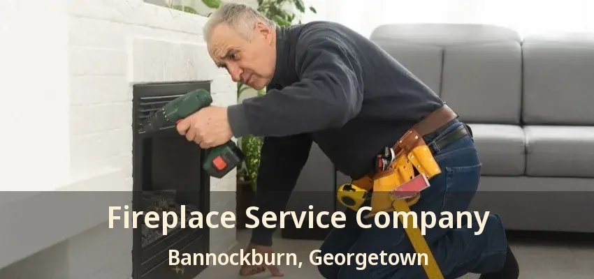 Fireplace Service Company Bannockburn, Georgetown - ON