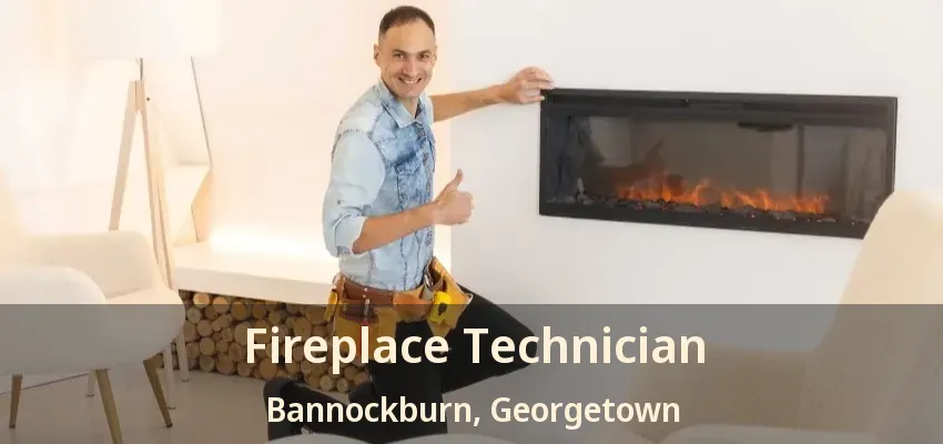 Fireplace Technician Bannockburn, Georgetown - ON
