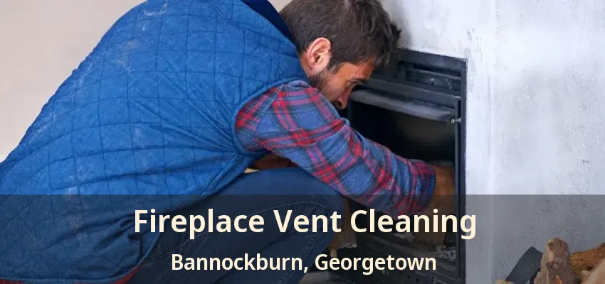 Fireplace Vent Cleaning Bannockburn, Georgetown - ON