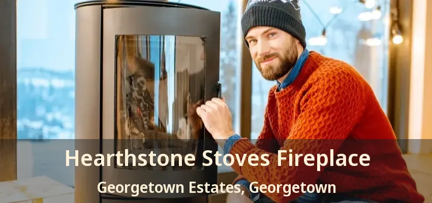 Hearthstone Stoves Fireplace Georgetown Estates, Georgetown - ON