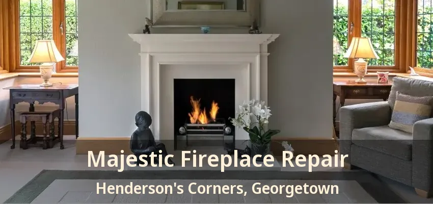 Majestic Fireplace Repair Henderson's Corners, Georgetown - ON