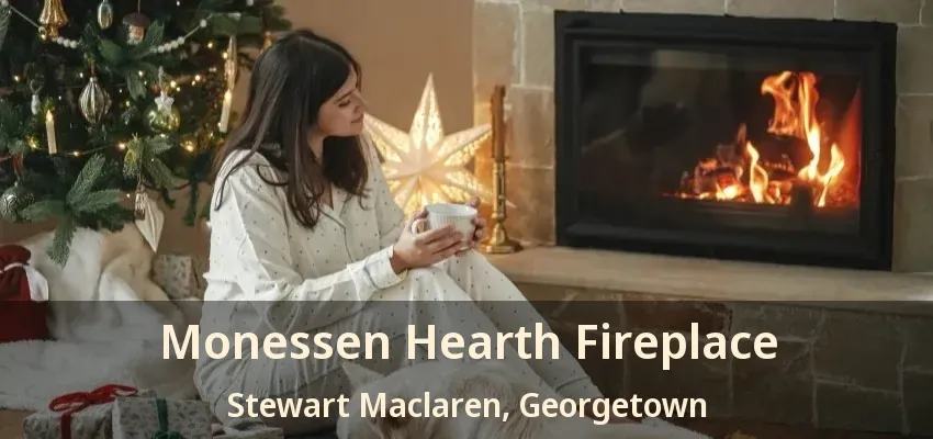 Monessen Hearth Fireplace Stewart Maclaren, Georgetown - ON