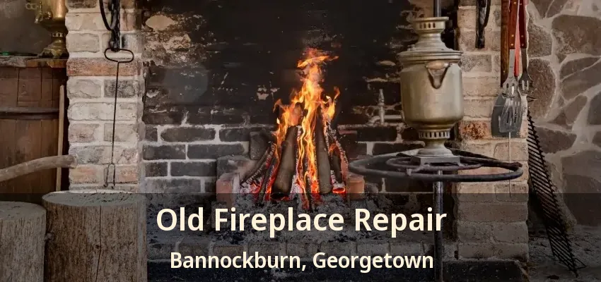 Old Fireplace Repair Bannockburn, Georgetown - ON