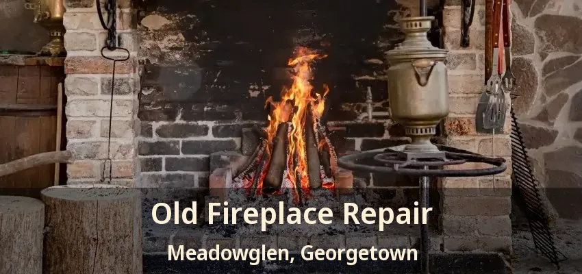Old Fireplace Repair Meadowglen, Georgetown - ON