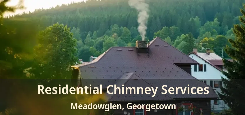 Residential Chimney Services Meadowglen, Georgetown - ON